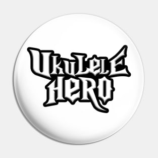 Ukulele Hero Pin