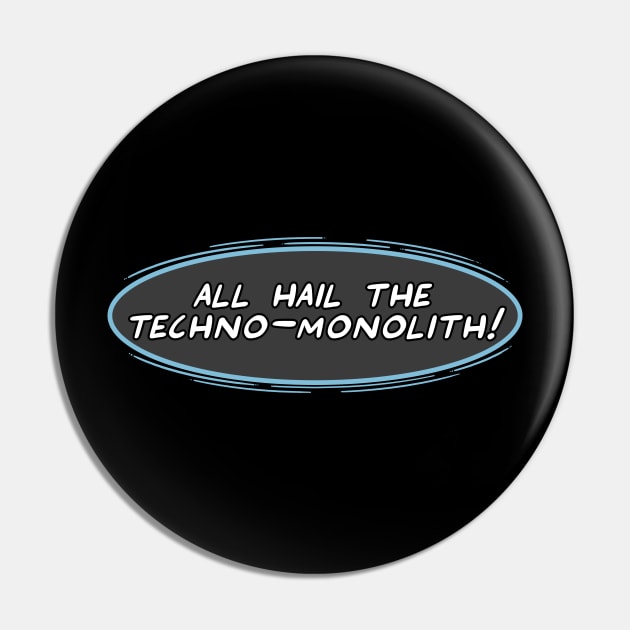 All Hail The Techno-Monolith! Pin by Swordscomic