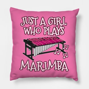 Just A Girl Who Plays Marimba Female Musician Pillow