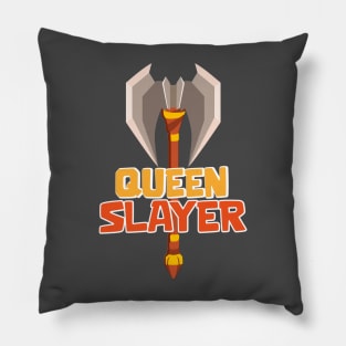 Queen Slayer Pillow