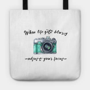 When life gets blurry... adjust your focus Tote