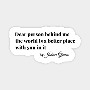 The World Is Better With You Magnet
