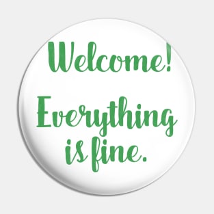 The Good Place - Welcome! Everything is Fine. Pin