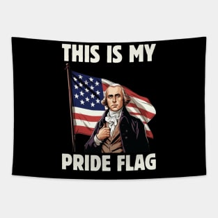 4th of July Patriotic This Is My Pride Flag USA American Tapestry