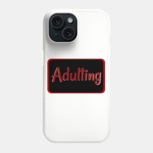 Adulting Label Red Phone Case