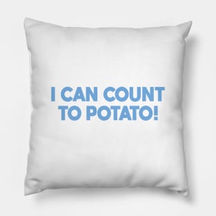 I Can Count to Potato Pillow