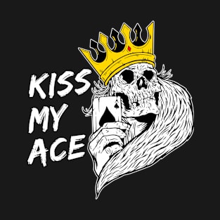 Kiss my Ace Poker T-Shirt