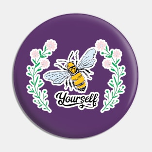 Bee Yourself Pin