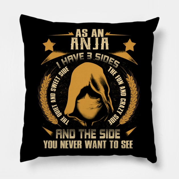 Anja - I Have 3 Sides You Never Want to See Pillow by Cave Store