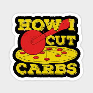 How I Cut Carbs Funny Pepperoni Pizza Lover Gift Magnet