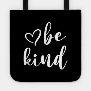 Be Kind Script A Positive Text Of Kindness - Cute Heart Art Tote