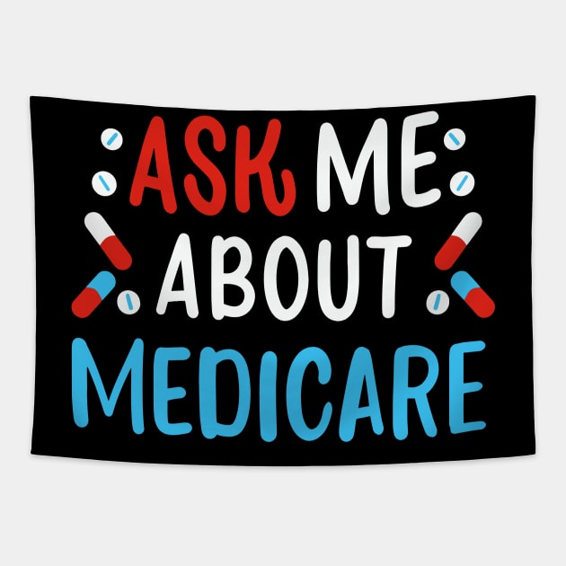 Ask Me About Medicare Tapestry by maxcode