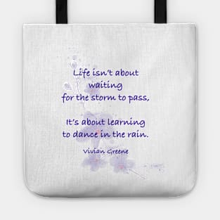 Inspirational Quote, Life Tote