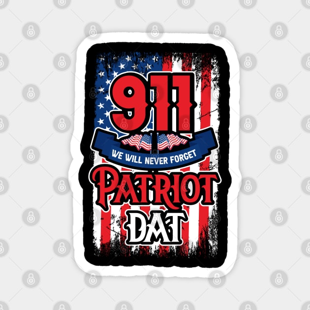 Patriot Day We Will Never Forget 9/11 Magnet by busines_night
