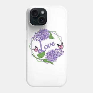 Love - Lilacs And Butterflies Phone Case