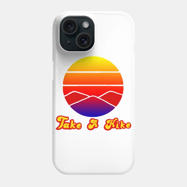 take a hike Phone Case by hanespace