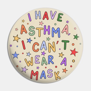 I Have Asthma, I Can't Wear A Mask - Autism and Disability Awareness Pin