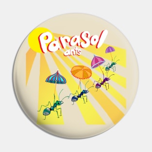 Parasol Ants Pin