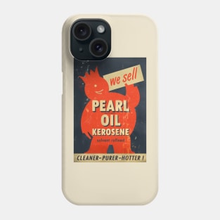 Pearl Oil Kerosene distressed vintage sign Phone Case