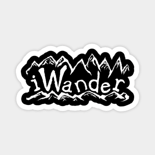 iWander mountain dweller hiker backpacker funny quote Magnet