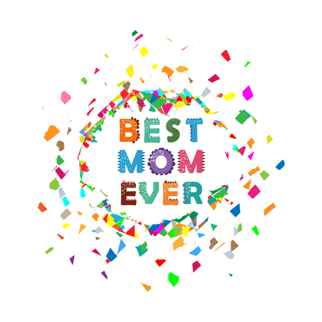 Best Mom Ever 02 by RakentStudios
