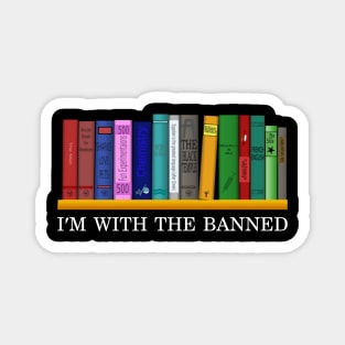 Banned Books I'm With The Banned Reading Books Magnet