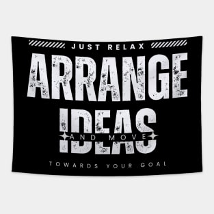 nice t-shirt just relax arrange ideas and move-shirt for summer T-Shirt Tapestry