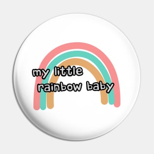 my little rainbow baby Pin