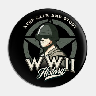 Keep calm and study WWII history Pin