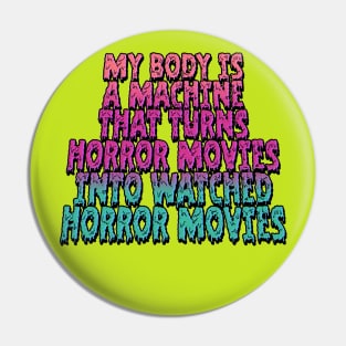 My Body is an Oozy Machine Pin