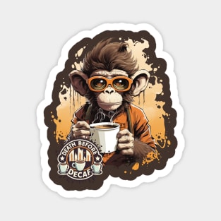 Death Before Decaf Monkey Magnet