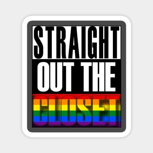 Straight Out The Closet LGBT Gay Pride Magnet