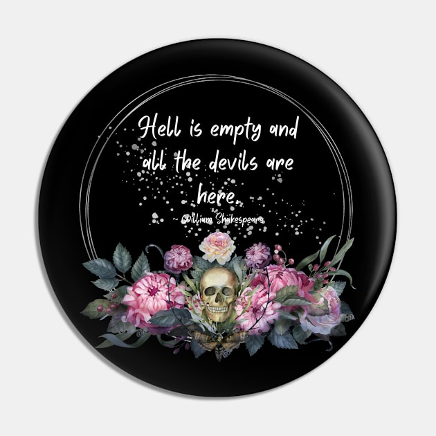 Hell is Empty Shakespeare Quote Pin by Underthespell