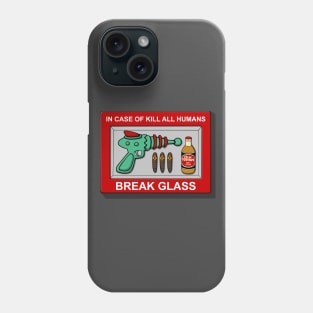 In case of Kill all Humans Phone Case