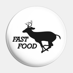 Deer Hunter - Fast Food Pin