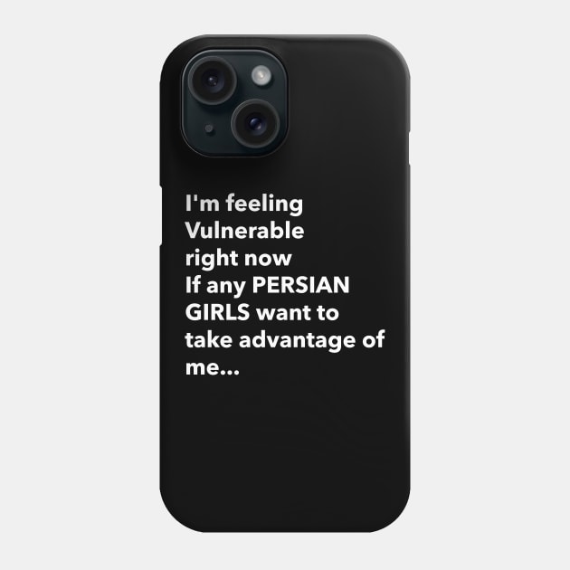 I Love Persian Girls Funny Vulnerable RN Phone Case by Tip Top Tee's