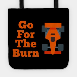 Go For The Burn, Burnout For Men, I'm like my car burnout, Vintage Rust Car, Rust car for men, Car Lover Gift Tote