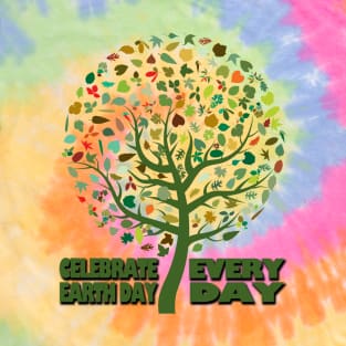 celebrate earth day everyday T-Shirt