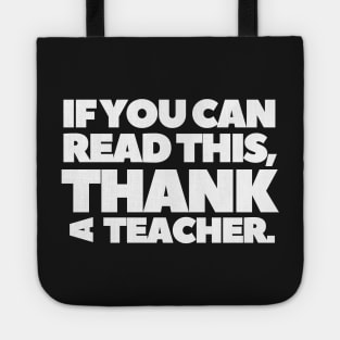 Teacher Appreciation Week 2021 Gift If You can Read This Tote