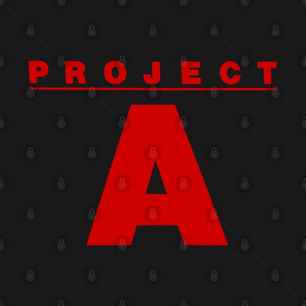 Project A by TheUnseenPeril