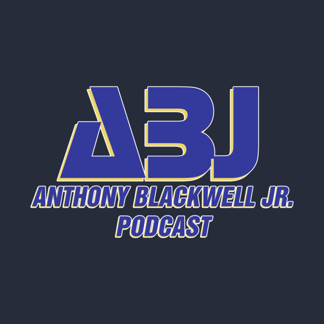 ABJ Podcast World Championship by Anthony Blackwell Jr