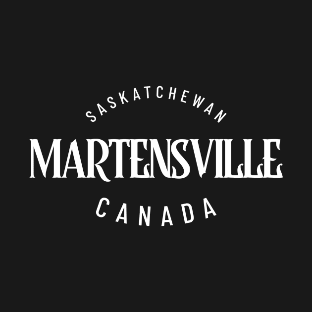 Martensville, Saskatchewan, Canada by Canada Tees