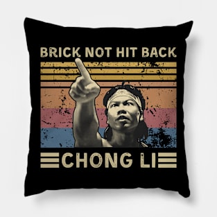 Brick Not Hit Back // Chong Li Pillow