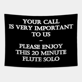 Funny "Phone Call on Hold" Joke Tapestry