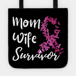 Mom Wife Survivor - Breast Cancer Survivor Tote