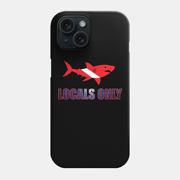 Locals Only Phone Case by ACGraphics