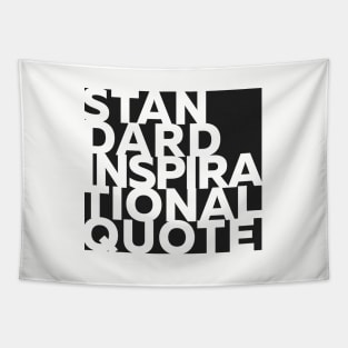 Standard Inspirational Quote Tapestry