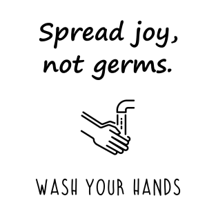 Joy not Germs T-Shirt