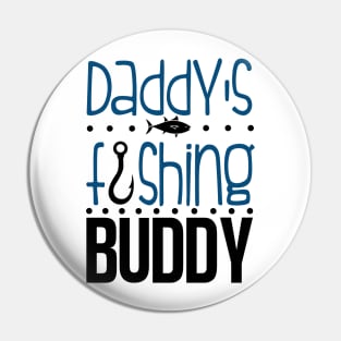 Daddys buddy Pin