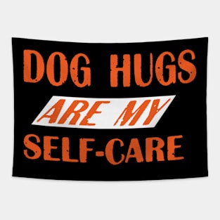 Dog Hugs are my self care Tapestry